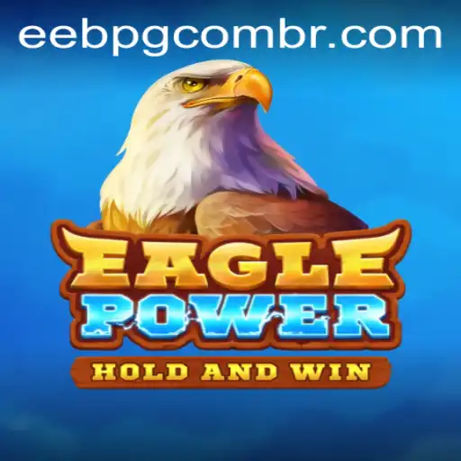 Unveiling EaglePower: A Comprehensive Guide to the Exciting Online Game